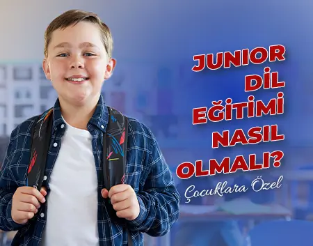 Sultangazi Amerikan Kültür Blog - Junior Dil Eğitimi Nasıl Olmalı? | Sultangazi Amerikan Kültür